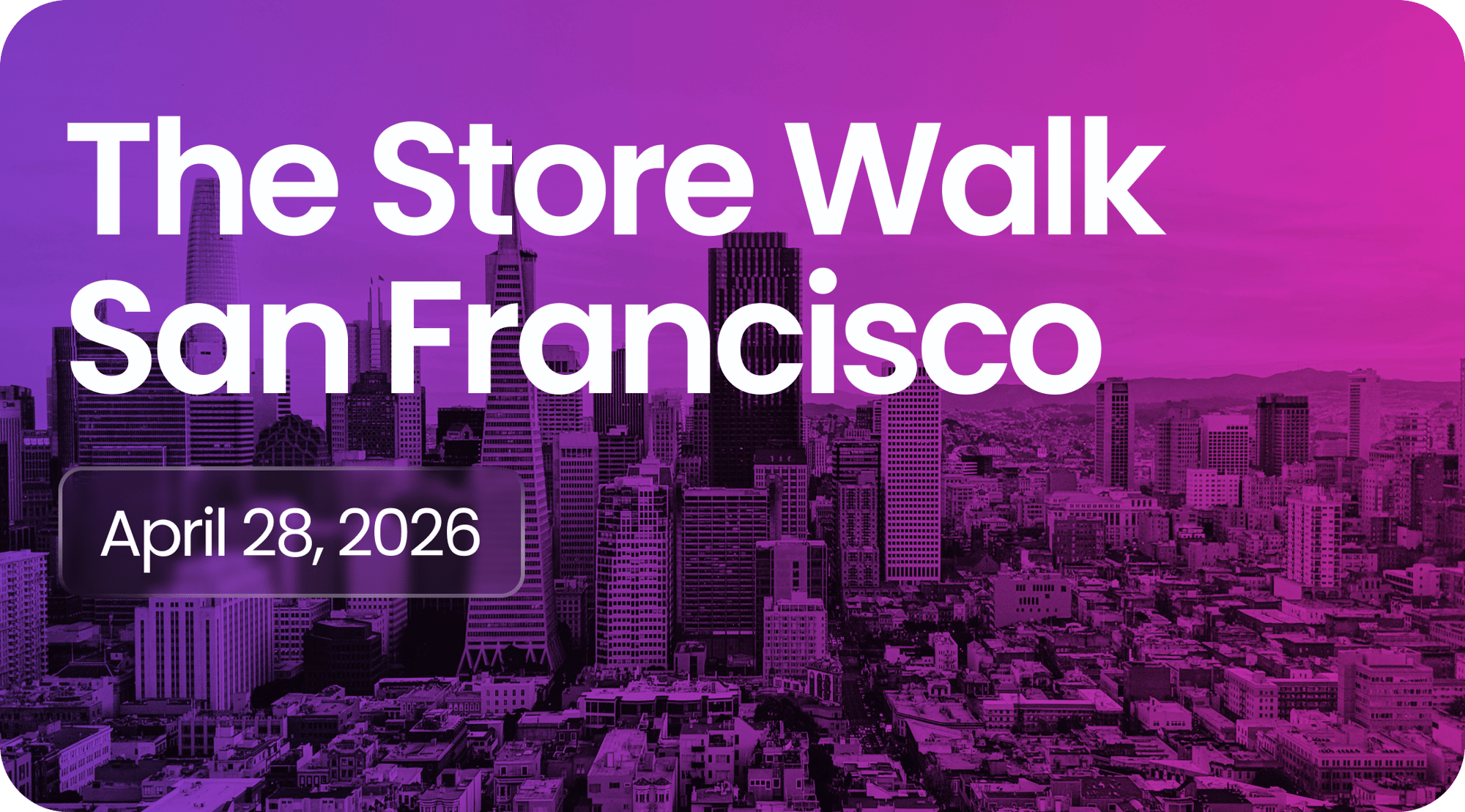 The Store Walk San Francisco (1)-1